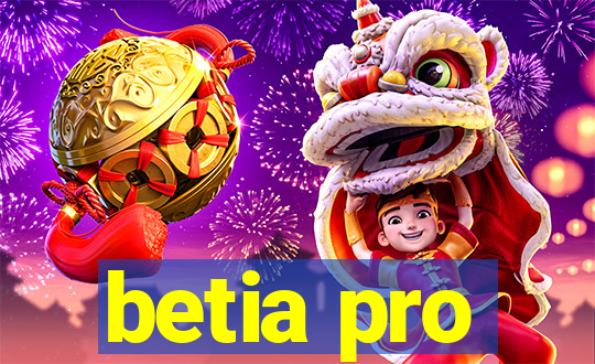 betia pro